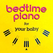 Bedtime Piano for Your Baby