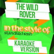 The Wild Rover (In the Style of Standard Irish) [Karaoke Version] - Single