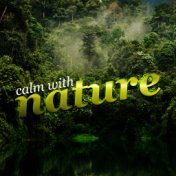 Calm with Nature