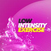 Low Intensity Exercise