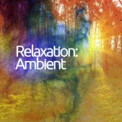 Relaxation: Ambient