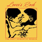 Lover's Rock: The Best Romantic Reggae