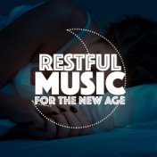 Restful Music for the New Age
