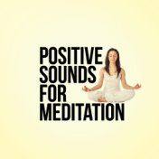 Positive Sounds for Meditation