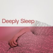 Deeply Sleep