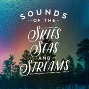 Sounds of the Skies Seas and Streams