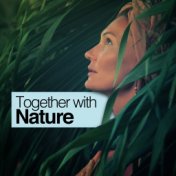 Together with Nature