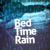Bed Time Rain