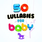 50 Lullabies for Baby: Sleep, Soothing, Meditation, Soft, Healing