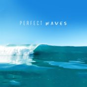 Perfect Waves