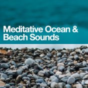Meditative Ocean & Beach Sounds