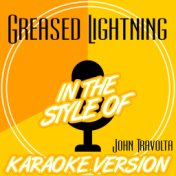Greased Lightning (In the Style of John Travolta) [Karaoke Version] - Single