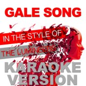 Gale Song (In the Style of the Lumineers) [Karaoke Version] - Single