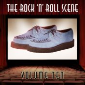 The Rock 'N' Roll Scene, Vol. 10