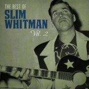 The Best of Slim Whitman, Vol. 2