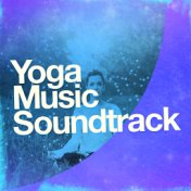 Yoga Music Soundtrack