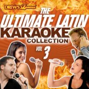 The Ultimate Latin Karaoke Collection, Vol. 3