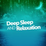 Deep Sleep and Relaxation