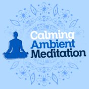 Calming Ambient Meditation