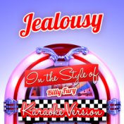Jealousy (In the Style of Billy Fury) [Karaoke Version] - Single