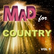 Mad for Country, Vol. 5
