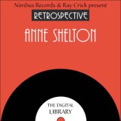 A Retrospective Anne Shelton