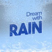 Dream with Rain