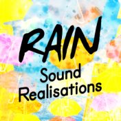 Rain Sound Realisations