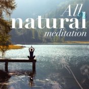 All Natural Meditation