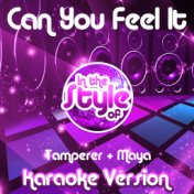 Can You Feel It (In the Style of Tamperer & Maya) [Karaoke Version] - Single