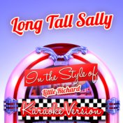 Long Tall Sally (In the Style of Little Richard) [Karaoke Version] - Single