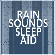 Rain Sounds Sleep Aid