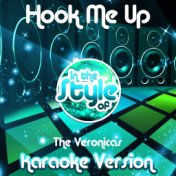 Hook Me Up (In the Style of the Veronicas) [Karaoke Version] - Single