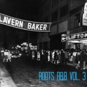 The Roots of R&B, Vol. 3