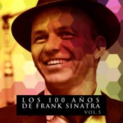 Los 100 Años De Frank Sinatra Vol. 5