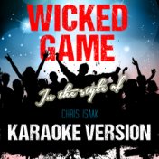 Wicked Game (In the Style of Chris Isaak) [Karaoke Version] - Single