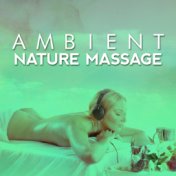 Ambient Nature Massage