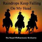 Raindrops Keep Falling on My Head (From "Butch Cassidy and the Sundance Kid")