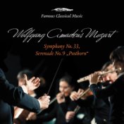 Mozart: Symphony No. 33 & Serenade No. 9 "Posthorn" (Famous Classical Music)