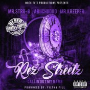 Rez Streetz Callin Out My Name (Slowed & Chopped)