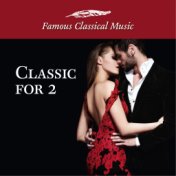 Classic for 2 (Famous Classical Music)