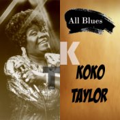 All Blues, Koko Taylor