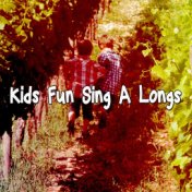 Kids Fun Sing A Longs