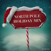 North Pole Holiday Mix, Vol. Four