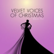 Velvet Voices of Christmas, Vol. Five