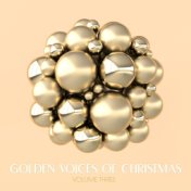 Golden Voices of Christmas, Vol. Three