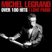 Over 100 Hits  - I Love Paris