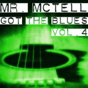 Mr. Mctell Got the Blues, Vol. 4