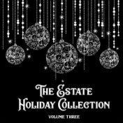 The Estate Holiday Collection, Vol. Three