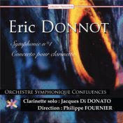 Éric Donnot: Symphonie No. 1 / Concerto pour clarinette